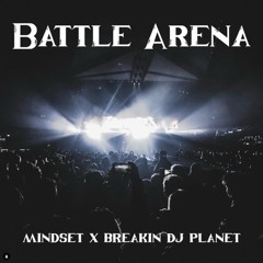 Mindset & Breakin' DJ Planet - Battle Era