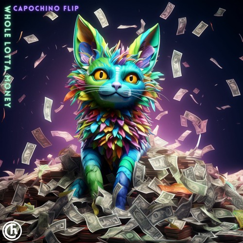 Whole Lotta Money (Capochino Flip)