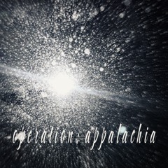 • o p e r a t i o n  :  a p p a l a c h i a •