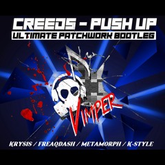 Creeds - Push Up (Vimper Patchwork RMX)