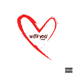 With You (Prod. Flexer + JackPott)