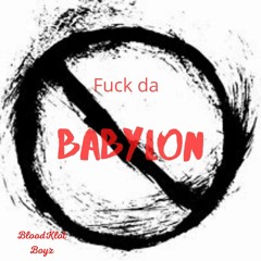 Fuck Tha Babylon