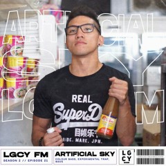 LGCY FM S2 E21: Artificial Sky (Colour Bass, Wave, Experimental Trap Mix)