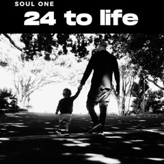 24 TO LIFE .m4a