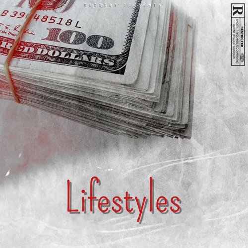 Lifestyles (Ft. Kid Juice)