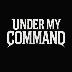 Under My Command