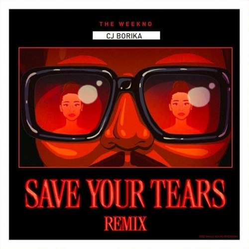 Cj Borika & The Weeknd - Save Your Tears (Original Mix)