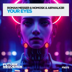 Roman Messer & NoMosk & Airwalk3r - Your Eyes