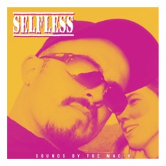 MAC-V - Selfless (Selfless EP OUT NOW)