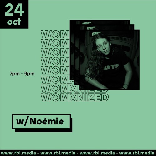 WOMXNIZED RADIO w/ Noémie