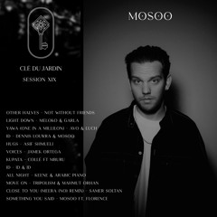 Clé Du Jardin Session XIX by Mosoo