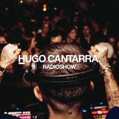 Hugo Cantarra Radioshow | March 2023
