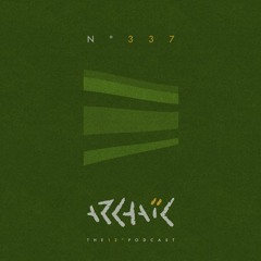 Archaic Podcast 337 -  Manglés