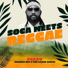 Machel Montano - Pardy (Madness Muv X DSM League Reggae Remix)