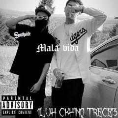 LP_ChinoTrece - Mala vida