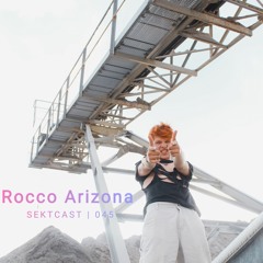 SEKTCAST 045 | Rocco Arizona