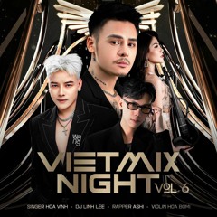 VietmixNight Vol 6 - Dung Lai O Day Thoi Hoa Vinh ft Violin HoaBomi -Elso Q Remix