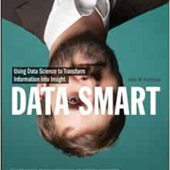 Access EBOOK 📂 Data Smart: Using Data Science to Transform Information into Insight