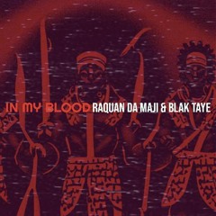 In My Blood Master ft. Blak Taye