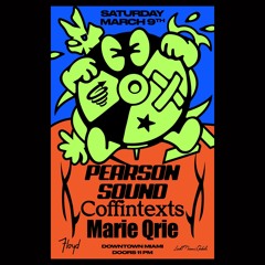 Marie Qrie - 3/09 [[Pearson Sound]]