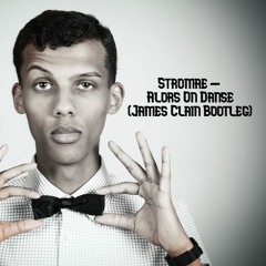 Stromae - Alors On Danse (James Clain Remix)