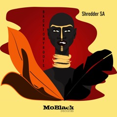 MBR421 - Shredder SA - Back To My Roots (Original Mix)