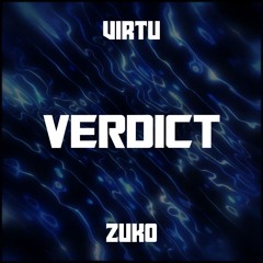 VIRTU X ZUKO - VERDICT [XMAS FREE DOWNLOAD]