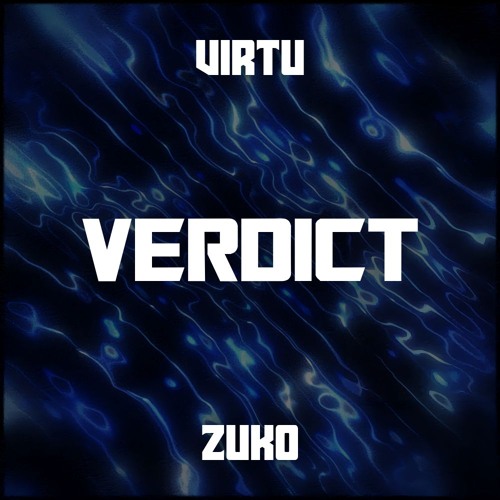 VIRTU X ZUKO - VERDICT [XMAS FREE DOWNLOAD]