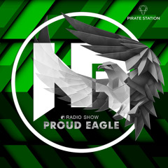 Nelver - Proud Eagle Radio Show #354 [Pirate Station Online] (10-03-2021)