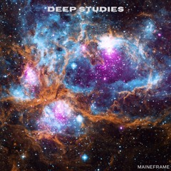 Deep Studies