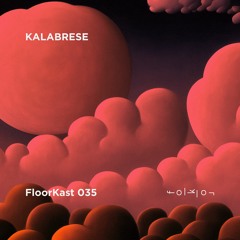 FloorKast 035 with KALABRESE