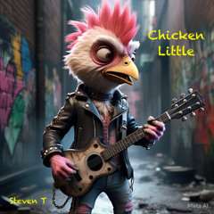 Chicken Little (Steven T)