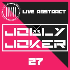 Jolly Joker Presents Live Abstract 27