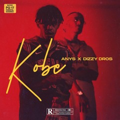 Anys ft. Dizzy DROS - Kobe (Prod. OldyGotTheSound)