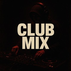 Club Mix 30+ min