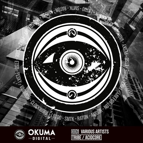 OKUMA DIGITAL 006 - V.A - TRIBE / ACIDCORE