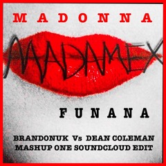 Madonna - Funana (BrandonUK Vs Dean Coleman Mix One Edit Master 2020 Madame X Bonus)
