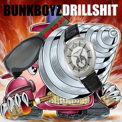 BunkBoyz2 (DrillShit)
