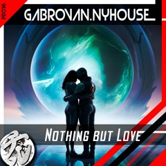 💿PREMIERE: [CSR016] Gabrovan.NYhouse - Nothing But Love [OUT|21th|APR]