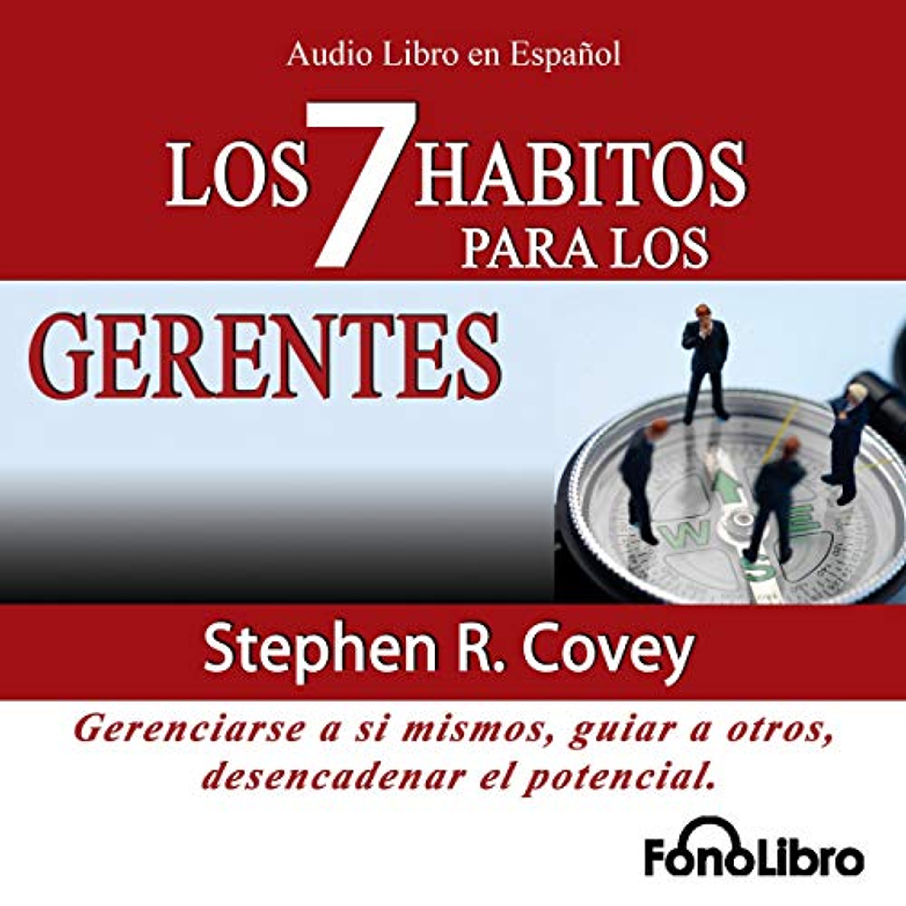 Los 7 Habitos para los Gerentes (Texto Completo) (Audiolibro) | Prueba Gratis