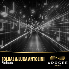 TP PREMIERE: Folual & Luca Antolini - Flashback (Extended Mix)