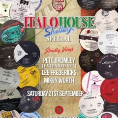 Pete Bromley - Italo House Anthems 1989-1992 Back In The Day /Shelleys / Introspective / Freetown