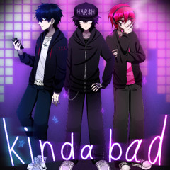 kinda bad w/HAR$h & xaduma (prod.glorygasp)