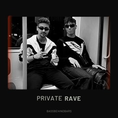 Private RAVE