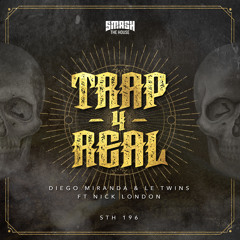 Trap 4 Real (feat. Nick London)
