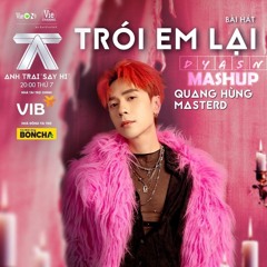 Trói Em Lại (Dyasn Mashup)