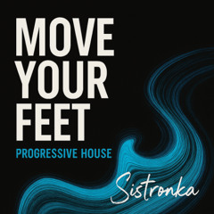 Sistronka - Move Your Feet