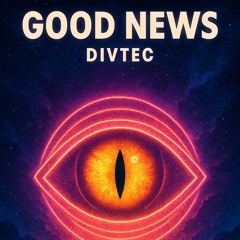 Divtec Vs DJK - Good News [Unfinished - Unmastered]