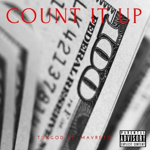 Tuxx - Count It Up (feat. MavReto)