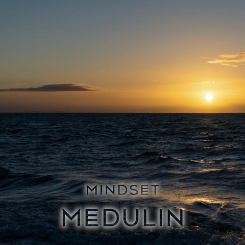 Stream Mindset - Medulin by Mindset | Listen online for free on SoundCloud